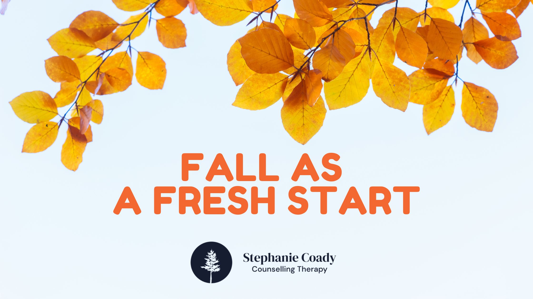 Fresh Start Fall Fall as a Fresh Start - East Coast Chiropractic